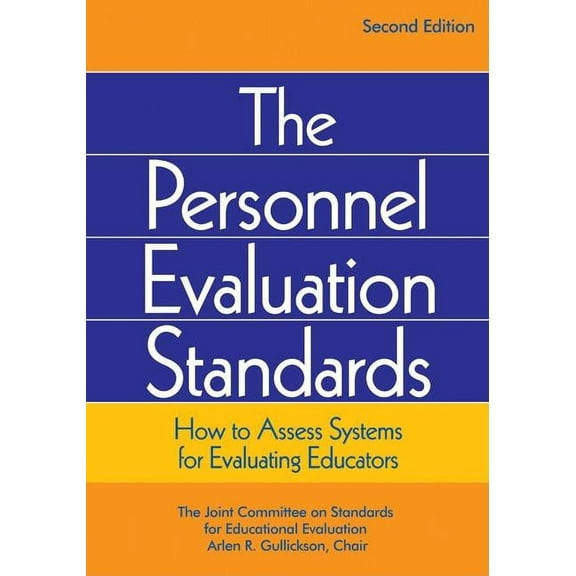 Personnel Evaluation Standards: How to Assess Systems for Evaluating Educators, (Paperback)