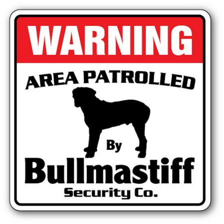 BULLMASTIFF Security Sign Area Patrolled pet purebred AKC dog guard lover (Best Kind Of Guard Dog)