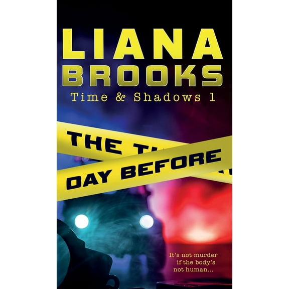 Time & Shadows The Day Before, Book 1, (Hardcover)