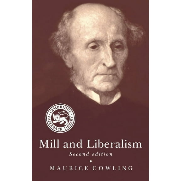 Mill and Liberalism, (Paperback)