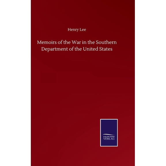Memoirs of the War in the Southern Department of the United States (Hardcover)