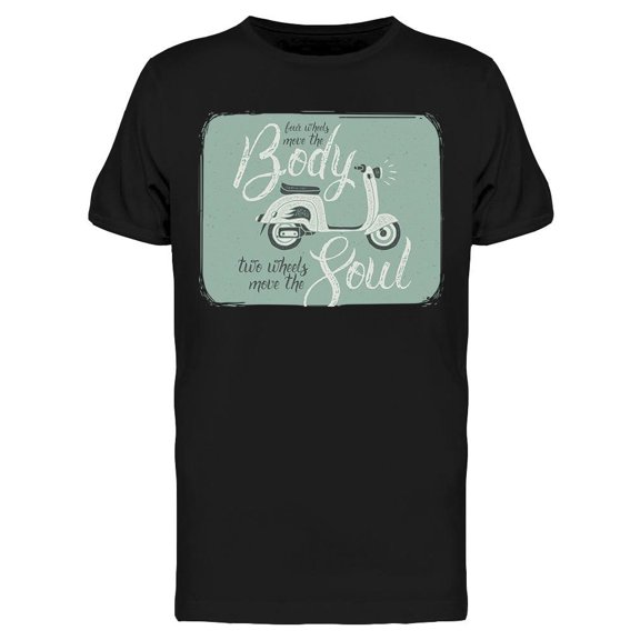 The Four Wheels Move The Body Tee Men's -Image by Shutterstock Men's T-shirt