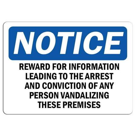 Traffic Signs - Notice - Reward for Information Leading to The Arrest Sign 10 x 7 Aluminum Sign Street Weather Approved Sign 0.04