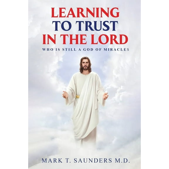 Learning to Trust in the Lord, (Paperback)