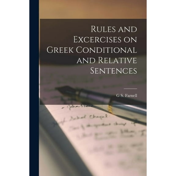 Rules and Excercises on Greek Conditional and Relative Sentences (Paperback)