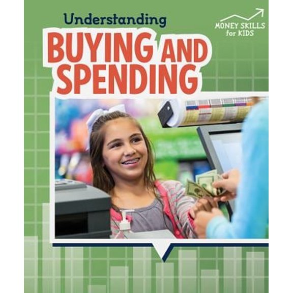 Pre-Owned Money Skills for Kids: Understanding Buying and Spending (Paperback)