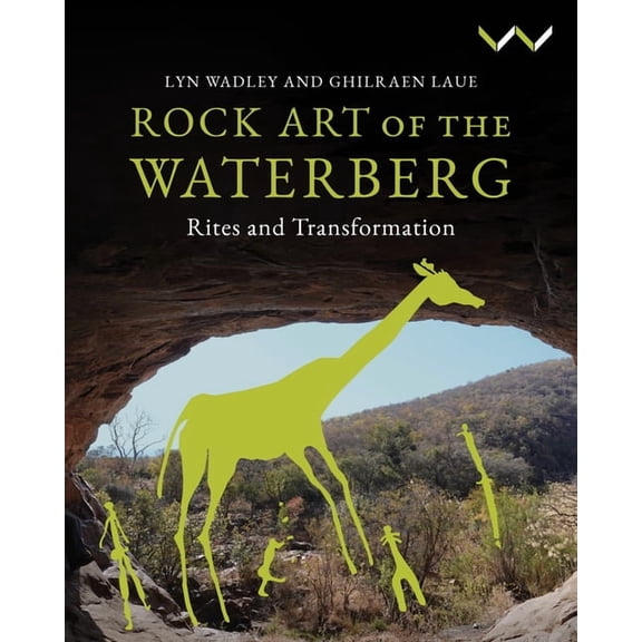 Rock Art of the Waterberg, (Paperback)