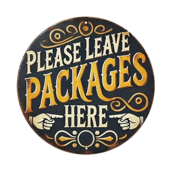 Please Leave Packages Here Round Tin Sign Vintage Metal Poster Living Room Bar Man Cave Home Wall Art Decor 8x8inch
