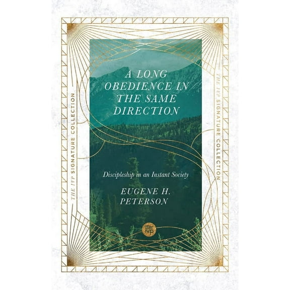 IVP Signature Collection A Long Obedience in the Same Direction, (Paperback)