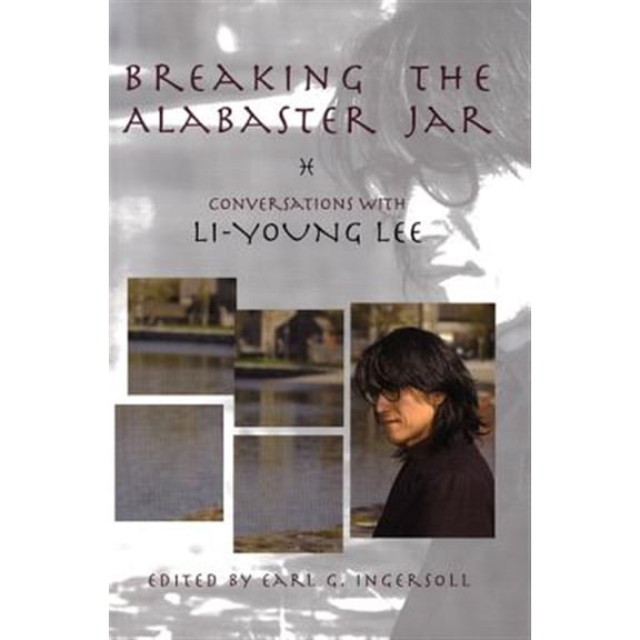 Pre-Owned American Reader (Paperback): Breaking the Alabaster Jar: Conversations with Li-Young Lee (Paperback)
