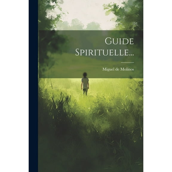 Guide Spirituelle... (Paperback)