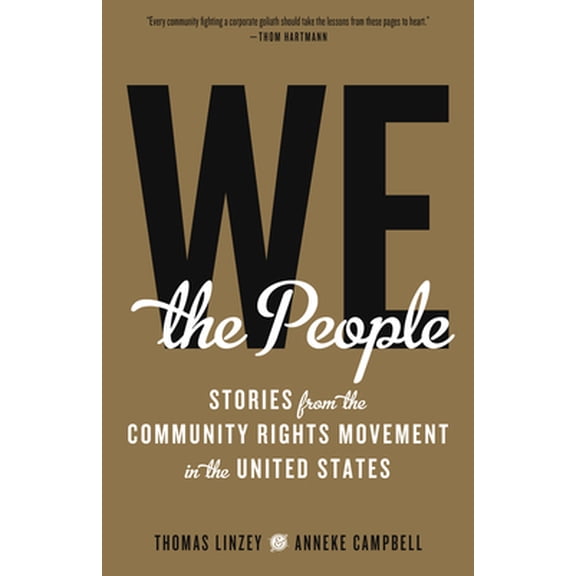 Pre-Owned We the People: Stories from the Community Rights Movement in the United States (Paperback) 1629632295 9781629632292