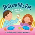 thumbnail image 1 of Pre-Owned Before We Eat: A Thank You Prayer (Very First Board Books) (Unknown) 076133954X 9780761339540, 1 of 1