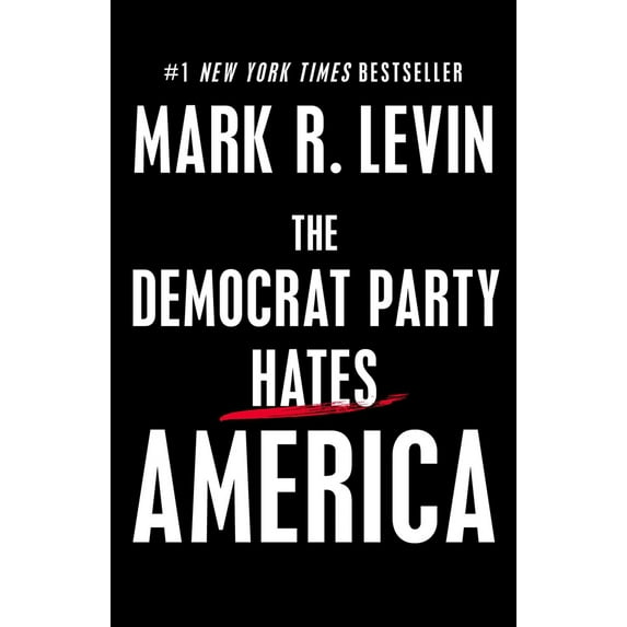 Pre-Owned The Democrat Party Hates America (Hardcover) 150118315X 9781501183157