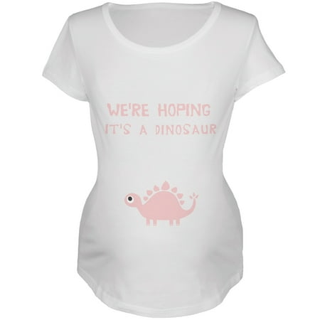 

We re Hoping It s A Dinosaur Girl White Maternity Soft T-Shirt - Small