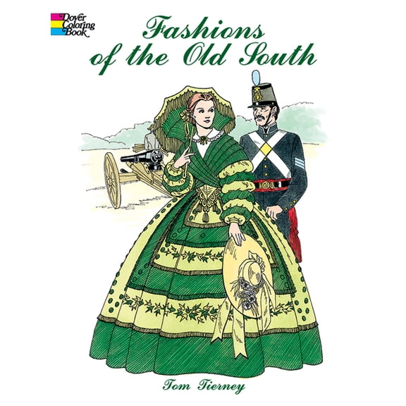 Dover Fashion Coloring Book Fashions of the Old South Coloring Book, (Paperback)