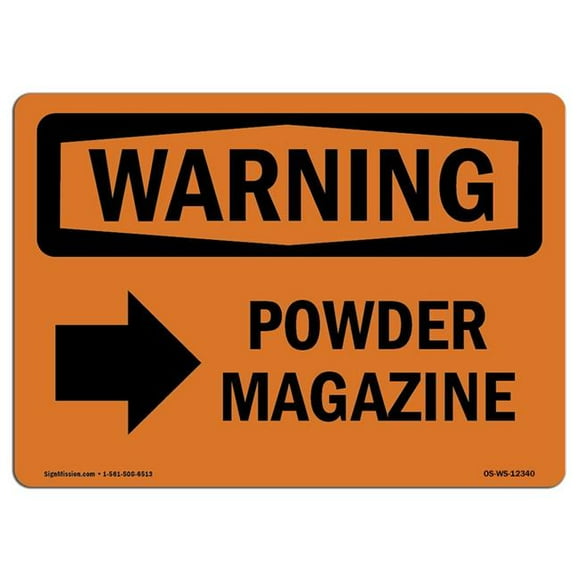 SignMission OS-WS-A-1218-L-12340 12 x 18 in. OSHA Warning Sign - Powder Magazine Right Arrow with Symbol