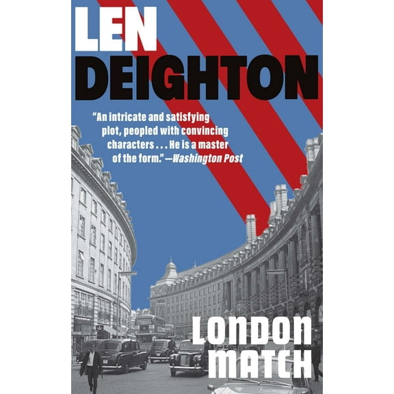 Bernard Samson London Match: A Bernard Samson Novel, Book 3, (Paperback)