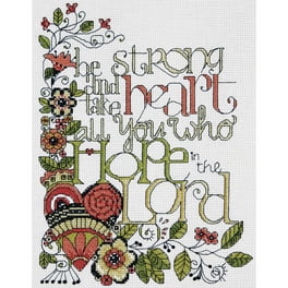 Tobin Heartfelt Cross Stitch Kit - Be Strong Design 8x10 Inch 14 Count Aida