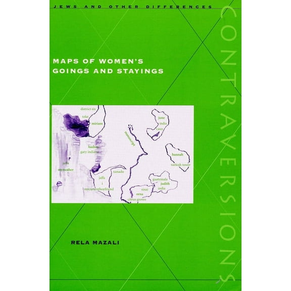 Contraversions: Jews and Other Differenc Maps of Women's Goings and Stayings, (Hardcover)