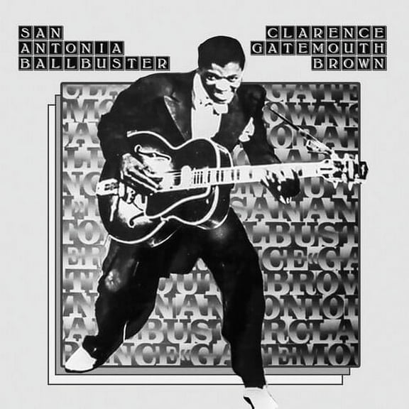 Clarence Brown Gatemouth - San Antonio Ballbuster - Blues - CD