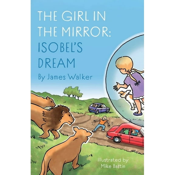 The Girl in the Mirror: Isobel's Dream, (Paperback)