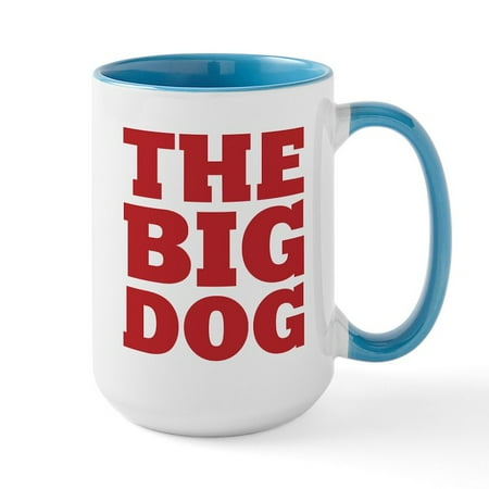 

CafePress - The Big Dog Large Mug - 15 oz Ceramic Large Mug