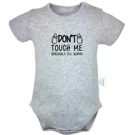 

Don t Touch Me Seriously Ew Germs Funny Rompers For Babies Newborn Baby Unisex Bodysuits Infant Jumpsuits Toddler 0-24 Months Kids One-Piece Oufits (Gray 0-6 Months)