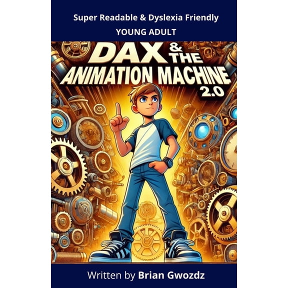 Dax & the Animation Machine 2.0, (Paperback)