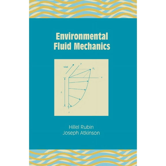 Environmental Fluid Mechanics, (Hardcover)