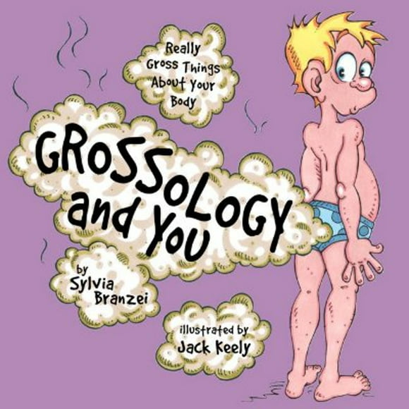 Grossology and You: Really Gross Things about Your Body (Pre-Owned Paperback 9780843177367) by Sylvia Branzei