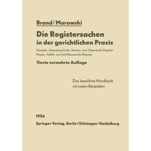 Die Registersachen in Der Gerichtlichen PRAXIS: Handelsregister Genossenschafts-, Vereins-, GÃ¼terrechts-, Muster-, Schif, (Paperback)