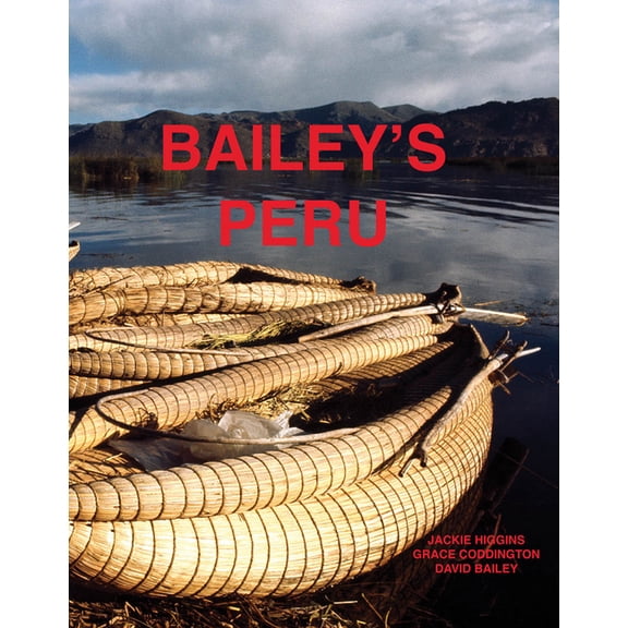 David Bailey: Bailey's Peru, (Hardcover)