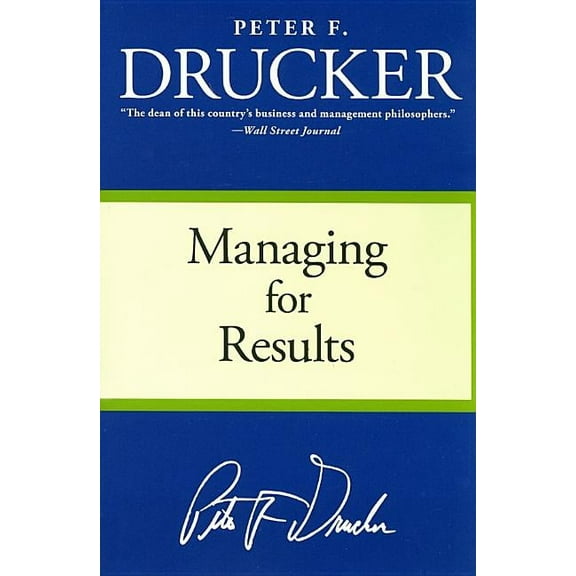 Managing for Results: Economic Tasks and Risk-Taking Decisions, (Paperback)