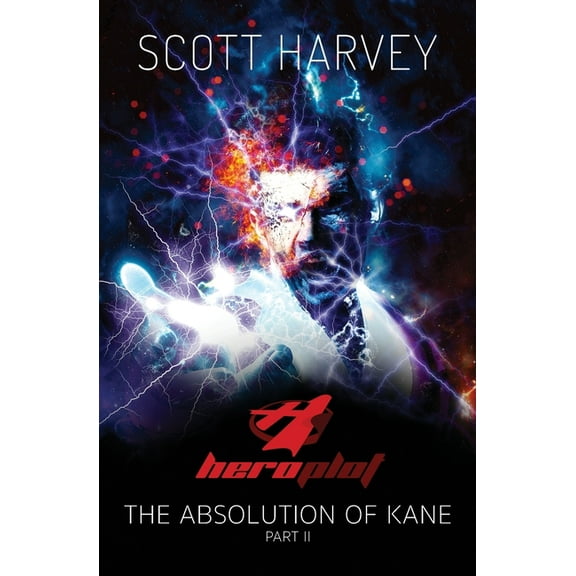 Heroplot Heroplot: The Absolution of Kane Part II, Book 3, (Paperback)