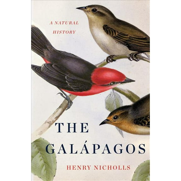 The Galapagos: A Natural History, (Hardcover)