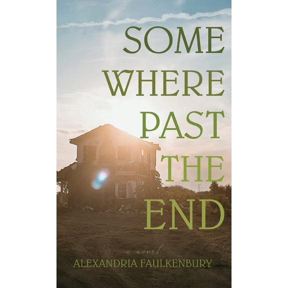 Somewhere Past The End, (Hardcover)