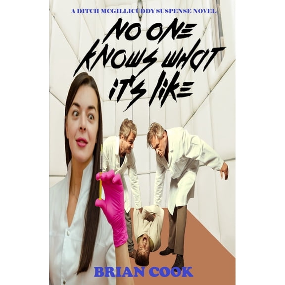 Ditch McGillicuddy No one knows what it's like, Book 5, (Paperback)