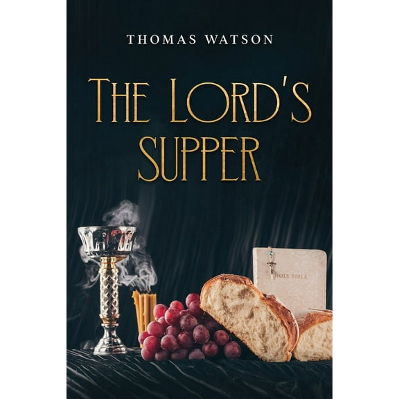 The Lord's Supper, (Paperback)