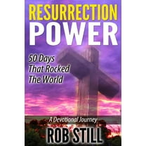 Resurrection Power: 50 Days That Rocked the World: A Devotional Journey (Paperback)