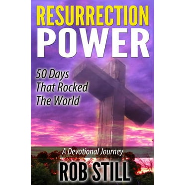 Resurrection Power: 50 Days That Rocked the World: A Devotional Journey (Paperback)