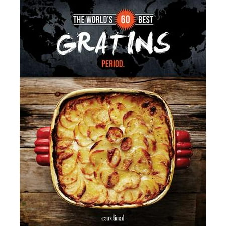 World's 60 Best Gratins... Period. (Best Acting Courses In The World)