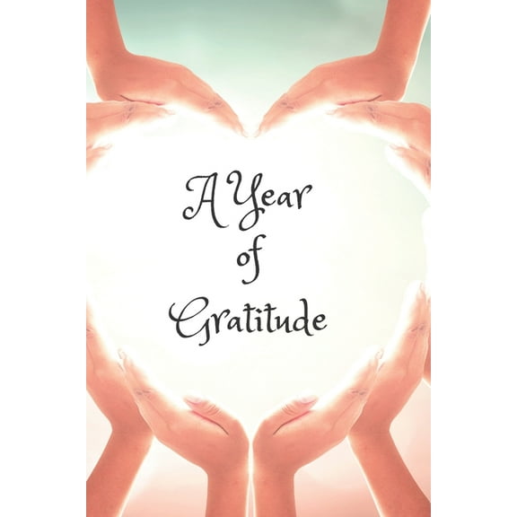 A Year of Gratitude (Paperback)