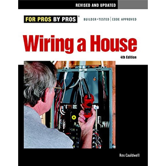 Pre-Owned Wiring a House, 4th Edition (Paperback) 1600852610 9781600852619