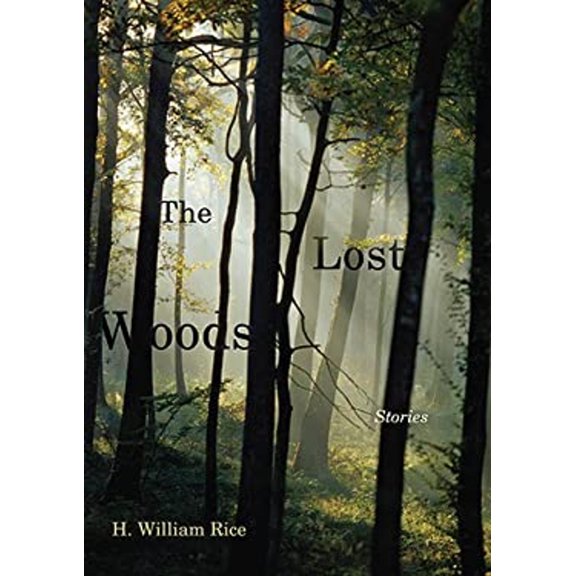 Pre-Owned The Lost Woods (Hardcover) 1611173299 9781611173291