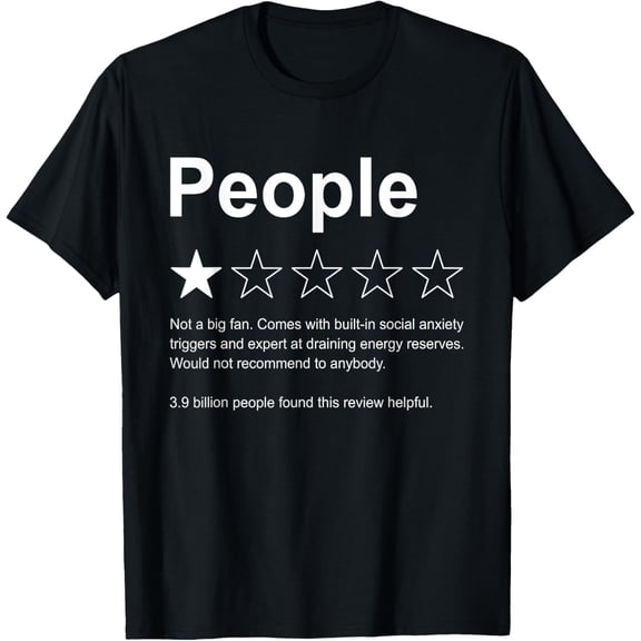 People One Star Rating Would Not Recommend Funny Introverts T-ShirtMen and women, Black T-shirt, size: Extra large