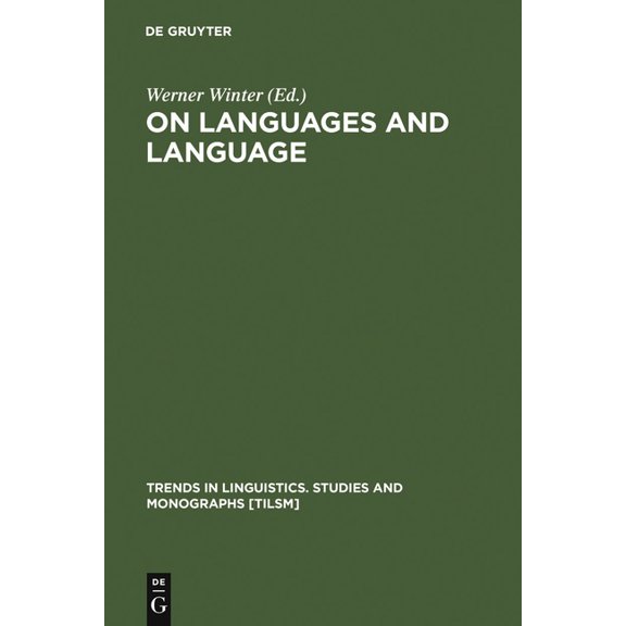 Trends in Linguistics. Studies and Monog On Languages and Language: The Presidential Adresses of the 1991 Meeting of the Societas Linguistica Europaea, Book 78, (Hardcover)