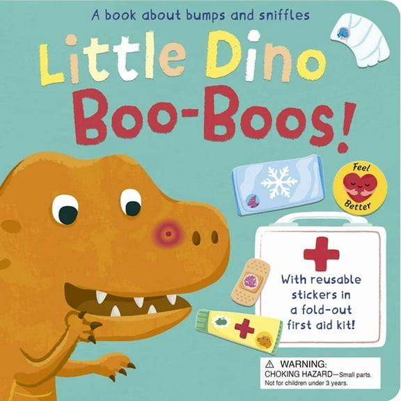 Little Dino Boo-Boos!: A Book about Bumps and Sniffles, (Board Book)