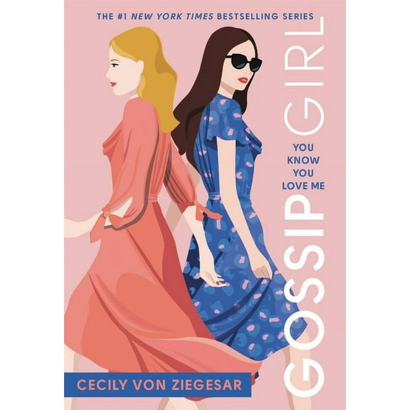 Gossip Girl Gossip Girl: You Know You Love Me: A Gossip Girl Novel, Book 2, (Paperback)
