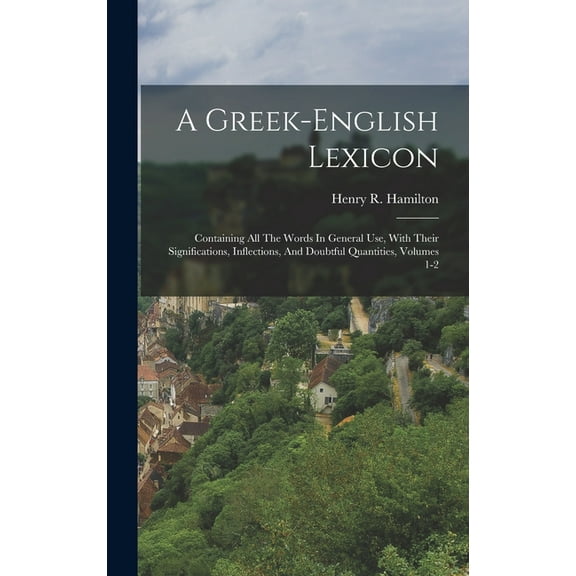 A Greek-english Lexicon, (Hardcover)